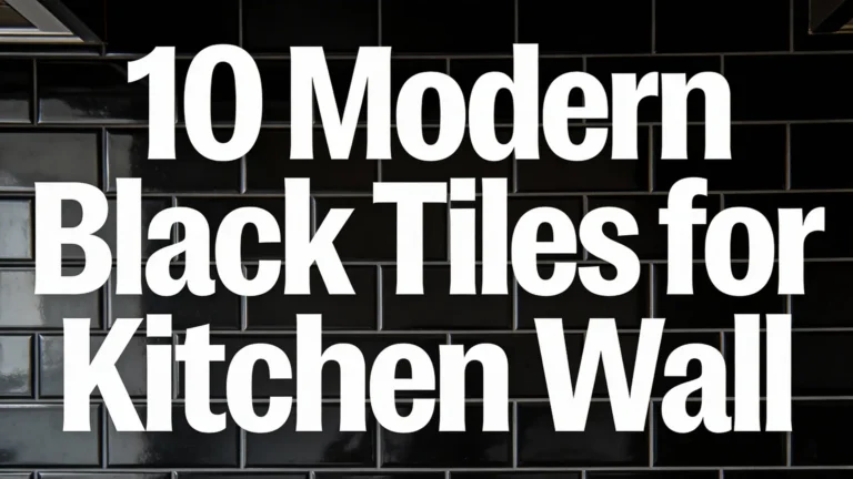 10 Modern Black Tiles for Kitchen Wall: Design Ideas & Inspiration